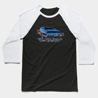 1972 Buick Skylark Custom Hardtop Coupe Baseball T-Shirt